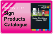 Click here to browse our off the shelf sign products e-brochure